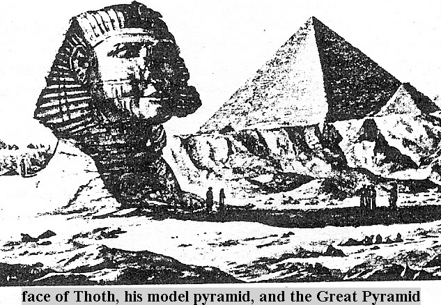 Thoth’s face, once on the Sphinx, builder of the Giza Pyramids