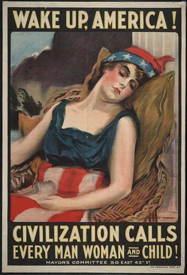 10b - Columbia calls out in WW I poster,  " Wake up America! Civilization calls every man, woman, & child"