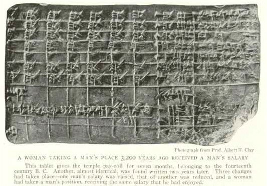 18b - Sumerian payroll, evidence of equal pay for women performing a man's work in Nannar's great metropolis of Ur, many firsts in many areas, such as education, recreation, music, literature, trade, currency, etc., SEE PAGE FROM MAN'S BASICS TO TECHNOLOGIES BEYOND TODAY