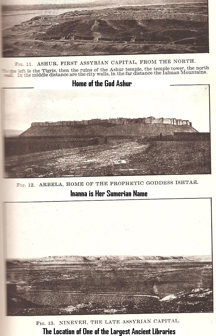 2c - ruins of 3 Assyrian cities, as a particular alien giant god advanced his or her positions of influence over earthlings, new empires, civilizations, etc., came about, some more advanced, some not, all things decided by the alien gods, they did indeed make or break King So-And-So The Great,, SEE SARGON THE GREAT ON ADAD'S PAGE UNDER AKKAD KINGS
