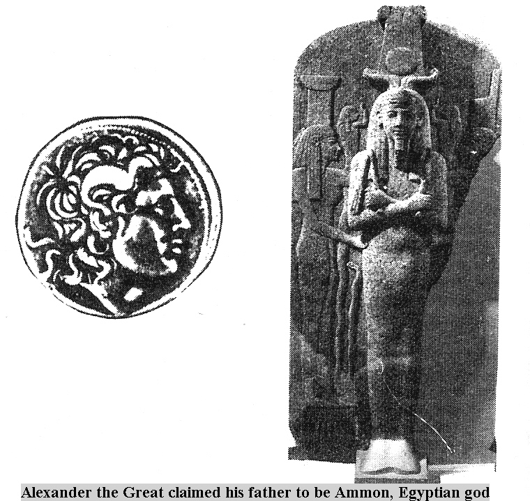 25 - Alexander the Great & his claimed father Ammon Ra, Marduk in Greece & Egypt, etc.
