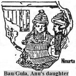 2ww - Bau - Gula, royal princess goddess daughter to the King, Anu, & her royal spouse Ninurta, 2nd heir under King Anu